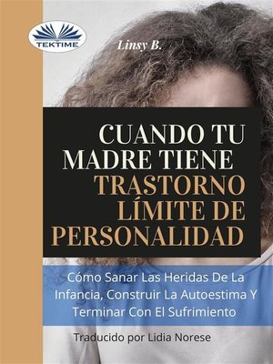 cover image of Cuando Tu Madre Tiene Trastorno Límite De Personalidad (TLP)